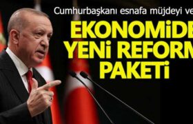 cumhurbaskani-erdogan-reform-paket-ekonomi-a24haber
