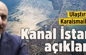 kanal-istanbul-ulastirma-bakani-a24haber