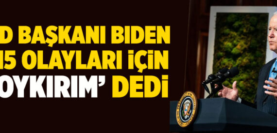 ABD Başkanı Biden, 1915 olayları için ‘soykırım’ ifadesini kullandı