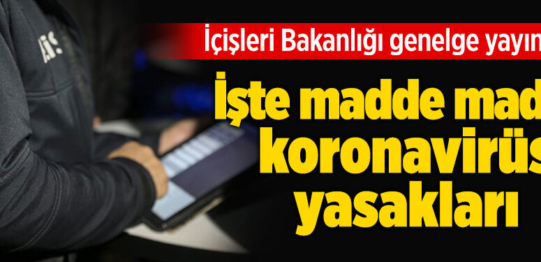 icisleri-bakanligi-korona-yasak-genelge-a24haber