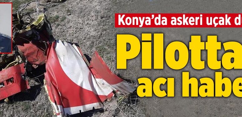 konya-askeri-ucak-dustu-kaza-pilot-sehit-a24haber