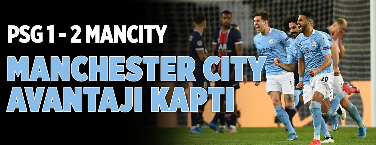 psg-manchester-city-uefa-sampiyonlar-ligi-yari-final-debruyne-mahrez-2-a24haber