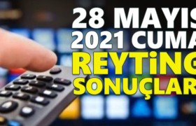 28-mayis-2021-cuma-reyting-sonuclari