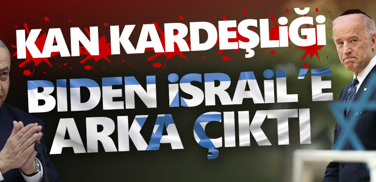 ABD Başkanı Joe Biden İsrail’e arka çıktı