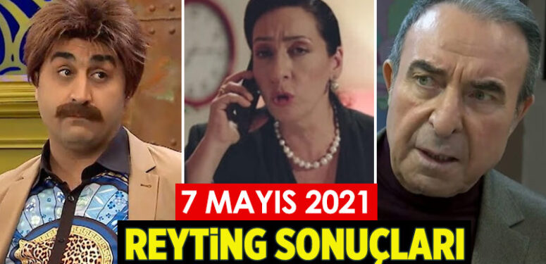 7 Mayıs reyting sonuçları açıklandı (07.05.2021) | Cuma reyting sonuçları