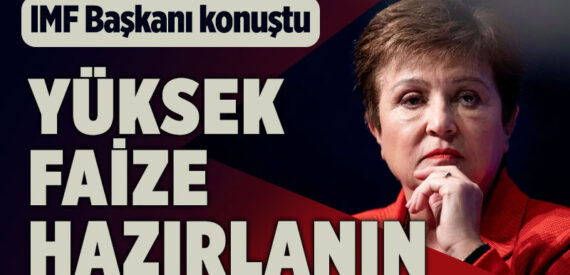 IMF: Hazırlanın, faizler yükselecek