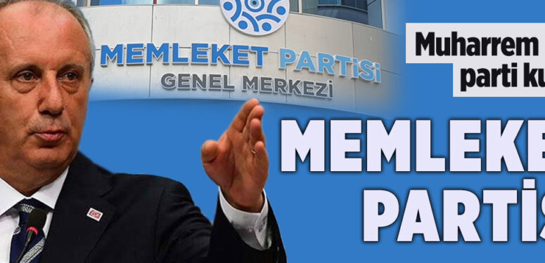 muharrem-ince-memleket-partisi-kuruldu-manset-a24haber
