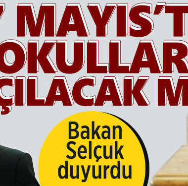 okullar-acilacak-mi-yuzyuze-egitim-meb-17-mayis