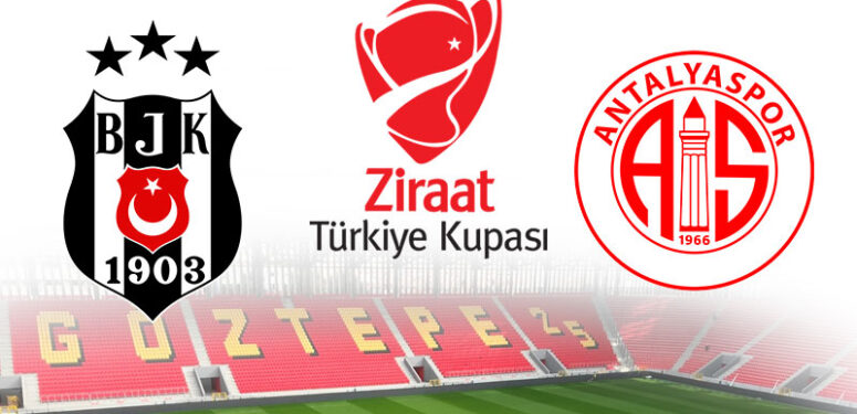 ziraat-turkiye-kupasi-besiktas-antalyaspor-final-maci-seyircisiz-oynanacak-a24haber