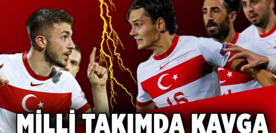 A Milli Takım kampında kavga çıktı!