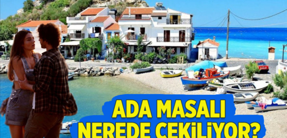 Kırlangıç adası nerede, nereye bağlı, haritadaki yeri | Ada Masalı dizisi nerede hangi adada çekiliyor?
