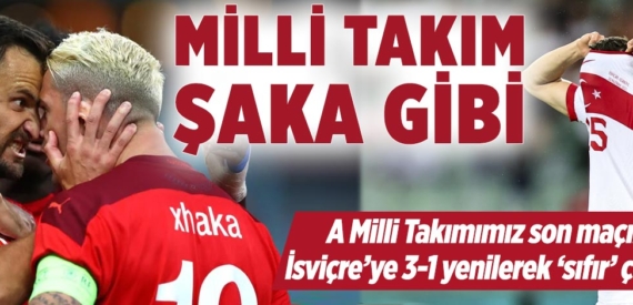 A Milli Takımımız yokları oynadı | Maç sonucu: İsviçre 3-1 Türkiye