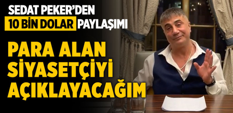 Sedat Peker Erdoğan videosunu erteledi, 10 bin dolar maaş alan siyasetçiyi açıklayacak