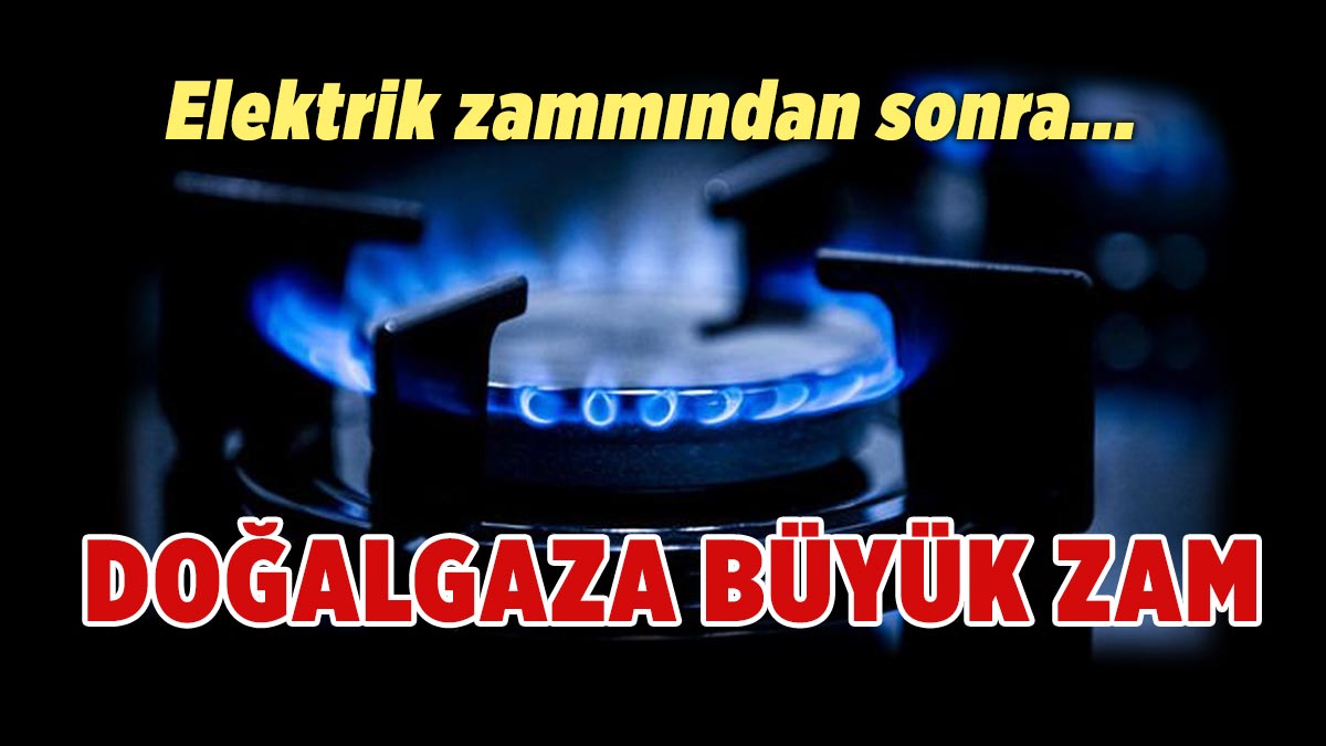 dogalgaza-buyuk-zam-geldi-a24haber