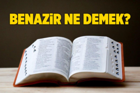 benazir-ne-demek-anlami