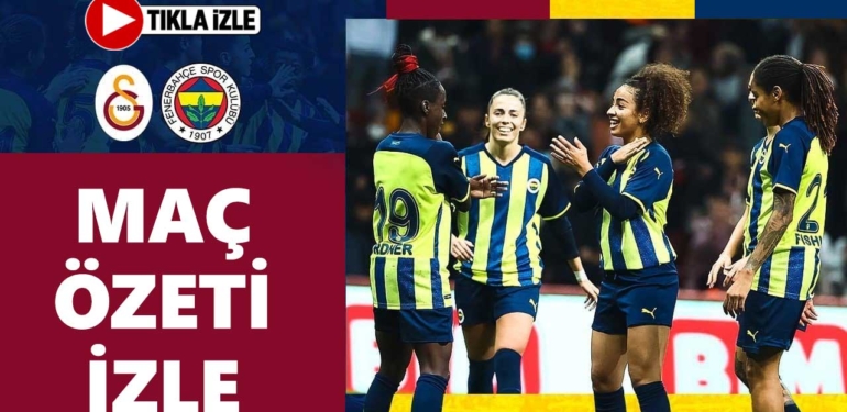 galatasaray-fenerbahce-kadin-futbol-mac-sonucu-7-0-mac-ozeti-izle-a24haber