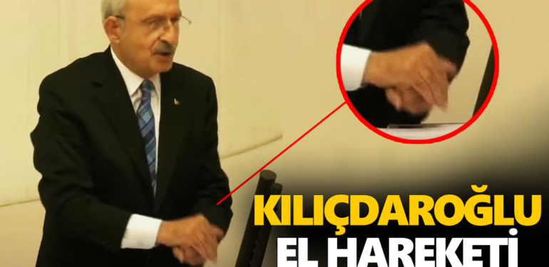 Kemal Kılıçdaroğlu el hareketi yaptı, Meclis’te ortalık karıştı!