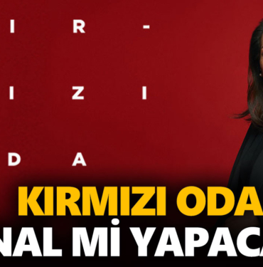 kirmizi-oda-final-mi-yapacak-a24haber