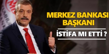 merkez-bankası-başkanı-istifa-mı-etti-şahap-kavcıoğlu-a24haber