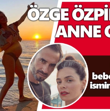 ozge-ozpirincci-anne-oldu-bebegin-ismi-belli-oldu-a24haber