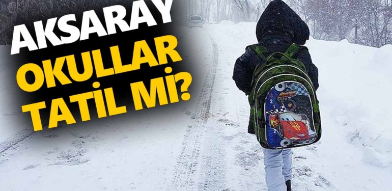 aksaray-okullar-tatil-mi-17-ocak-pazartesi-aksaray-okullar-tatil-mi-a24haber