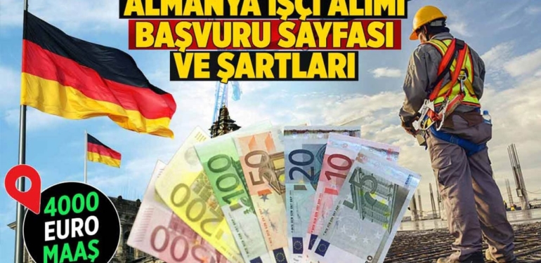 Almanya işçi alımı başvuru formu ve meslekler | 4 bin Euro maaşla Almanya işçi alımı başvuru şartları | İşkur Almanya işçi alımı | Almanya haberleri son dakika