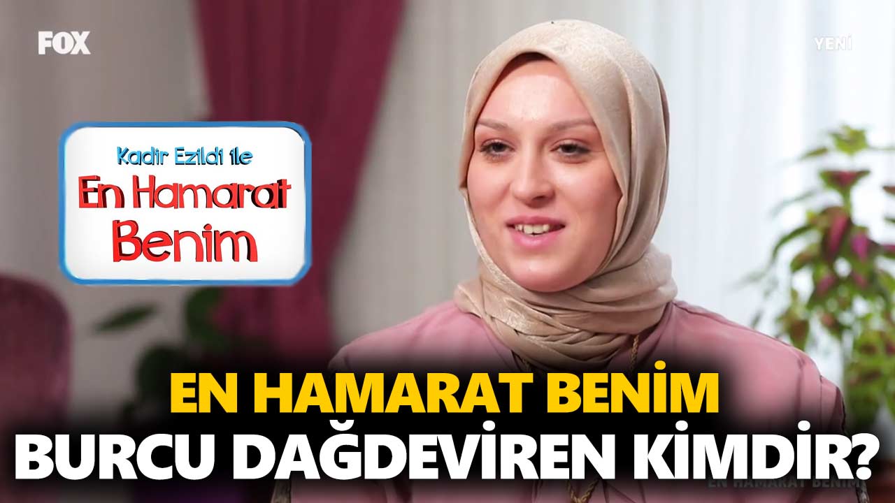 en-hamarat-benim-burcu-kimdir-burcu-dağdeviren-kaç-yaşında-nerelidir-a24haber