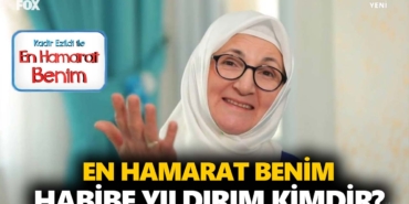en-hamarat-benim-habibe-kimdir-habibe-yıldırım-nereli-kaç-yaşında-a24haber