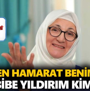 en-hamarat-benim-habibe-kimdir-habibe-yıldırım-nereli-kaç-yaşında-a24haber