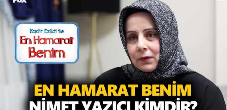 En Hamarat Benim Nimet kimdir? Nimet Yazıcı nereli, kaç yaşında?
