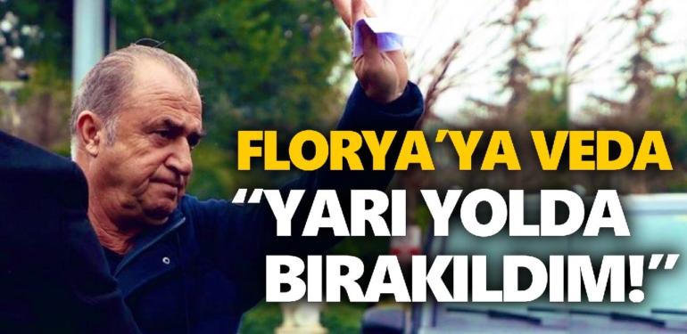 Fatih Terim: Yarı yolda bırakıldım