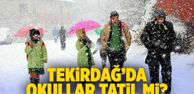 tekirdag-okullar-tatil-mi-son-dakika