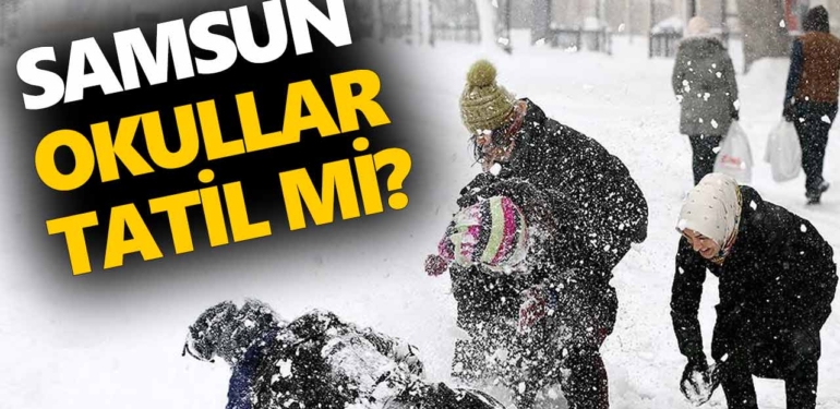 samsun-okullar-tatil-mi-17-ocak-pazartesi-samsun-okullar-tatil-mi-a24haber