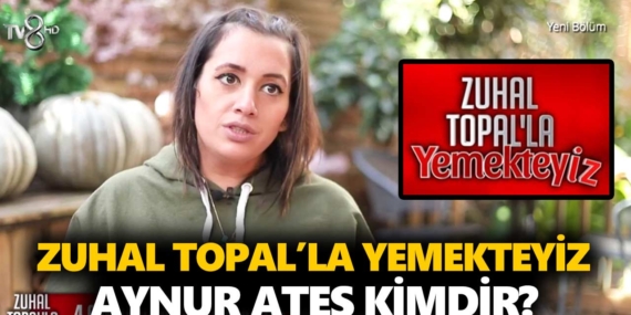 Zuhal Topal Yemekteyiz Aynur kimdir? Aynur Ateş nereli, kaç yaşında?