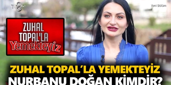 Zuhal Topal Yemekteyiz Banu kimdir? Banu Doğan nereli, kaç yaşında?