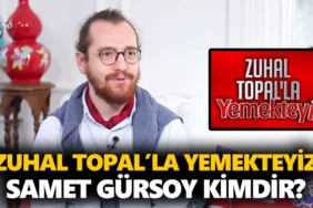 zuhal-topal-yemekteyiz-samet-kimdir-samet-gürsoy-nereli-kaç-yaşında-a24haber