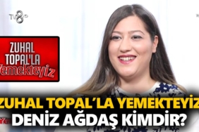 zuhal-topalla-yemekteyiz-deniz-kimdir-deniz-ağdaş-nereli-kaç-yaşinda-a24haber
