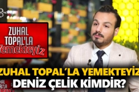zuhal-topalla-yemekteyiz-deniz-kimdir-sinan-deniz-çelik-kaç-yaşında-nerelidir-a24haber