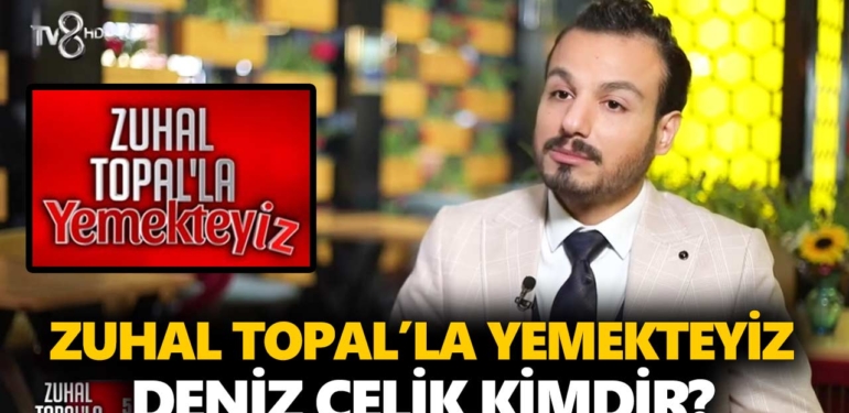 zuhal-topalla-yemekteyiz-deniz-kimdir-sinan-deniz-çelik-kaç-yaşında-nerelidir-a24haber