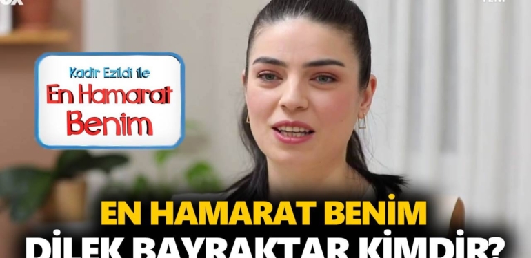 En Hamarat Benim Dilek kimdir? Dilek Bayraktar kaç yaşında, nereli, mesleği ne?