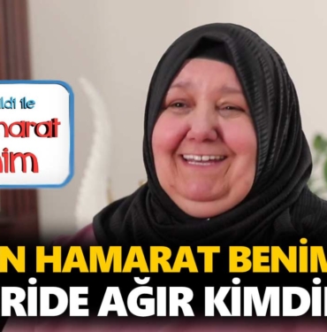 en-hamarat-benim-feride-ağır-kimdir-nereli-kaç-yaşında-a24haber