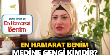 en-hamarat-benim-medine-gengi-kimdir-nereli-kaç-yaşında-a24haber