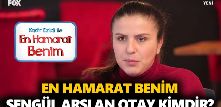 en-hamarat-benim-şengül-arslan-otay-kimdir-kaç-yaşında-nerelidir-a24haber
