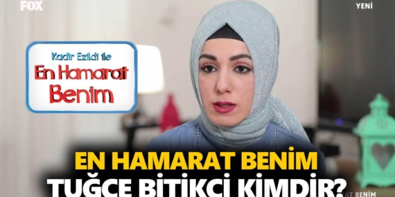 En Hamarat Benim Tuğçe kimdir? Tuğçe Bitikçi kaç yaşında, nereli