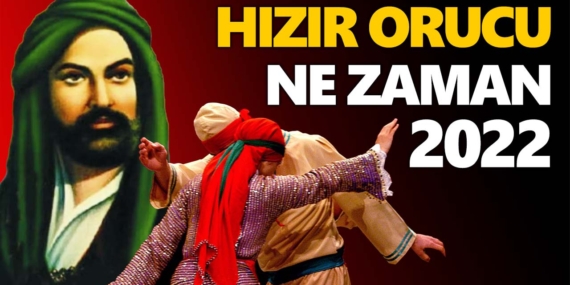 Hızır orucu ne zaman başlıyor 2022? Hızır orucu saat kaçta açılıyor?
