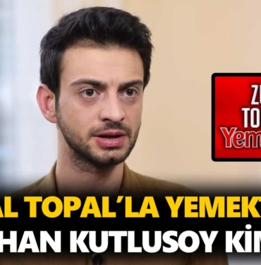 zuhal-topalla-yemekteyiz-batuhan-kutlusoy-kimdir-nereli-kaç-yaşında-a24haber