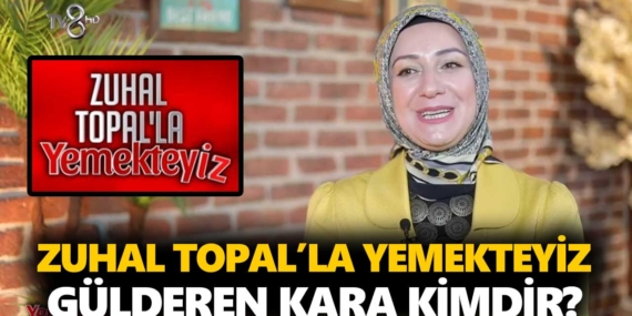 Zuhal Topal Yemekteyiz Gülderen kimdir? Gülderen Kara kaç yaşında, nereli, mesleği ne?
