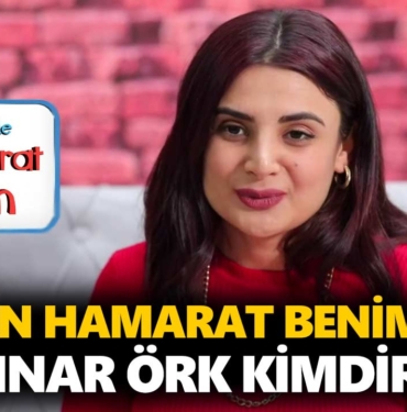 en-hamarat-benim-pınar-kimdir-pınar-örk-kaç-yaşında-nereli-a24haber