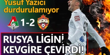 yusuf-yazıcı-lokomotiv-moskova-yı-boş-geçmedi-a24haber