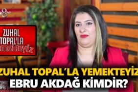 zuhal-topalla-yemekteyiz-ebru-kimdir-ebru-akdağ-kaç-yaşında-nereli-a24haber